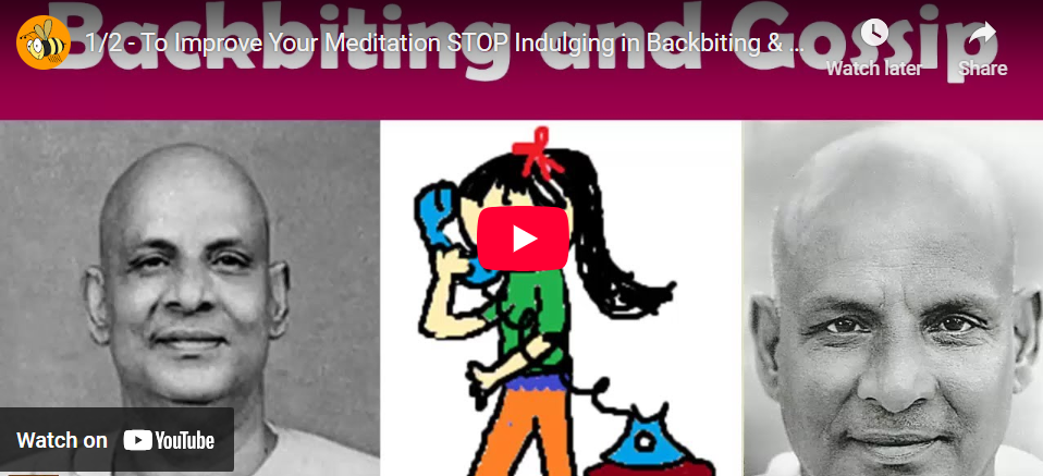 Part 1 – To Improve Your Meditation STOP Indulging in Backbiting (VIDEO)